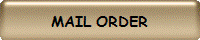 MAIL ORDER